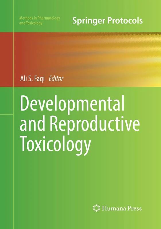 Developmental and Reproductive Toxicology (Methods in Pharmacology and Toxicology)