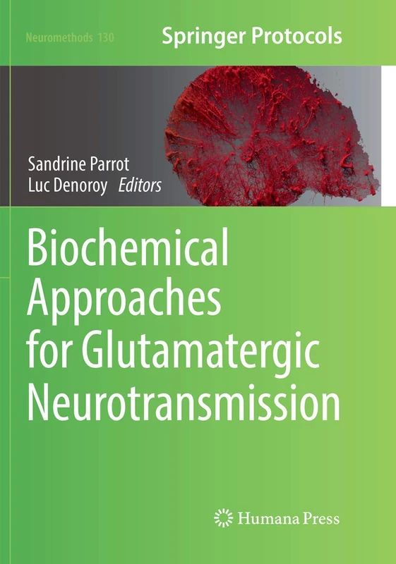 Biochemical Approaches for Glutamatergic Neurotransmission: 130 (Neuromethods, 130)