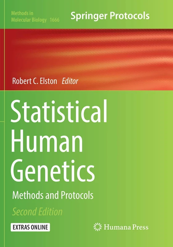 Statistical Human Genetics: Methods and Protocols: 1666 (Methods in Molecular Biology, 1666)