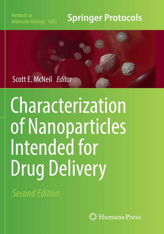 Characterization of Nanoparticles Intended for Drug Delivery: 1682 (Methods in Molecular Biology, 1682)
