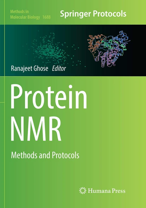 Protein NMR: Methods and Protocols: 1688 (Methods in Molecular Biology, 1688)