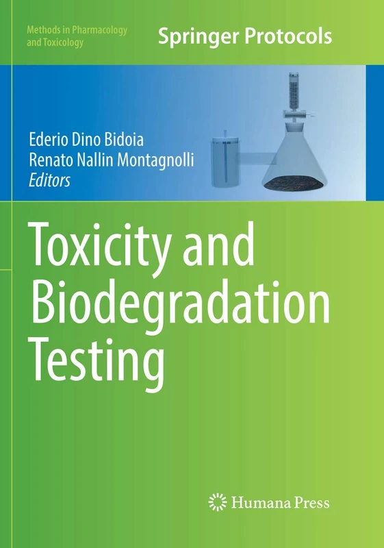 Toxicity and Biodegradation Testing (Methods in Pharmacology and Toxicology)