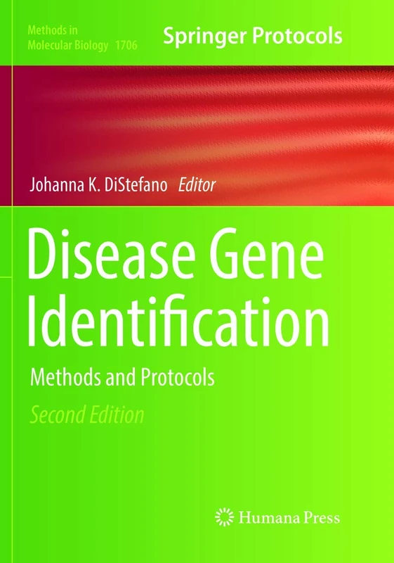 Disease Gene Identification: Methods and Protocols: 1706 (Methods in Molecular Biology, 1706)