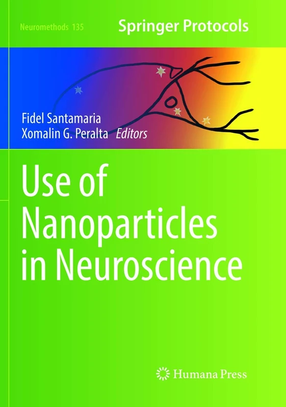 Use of Nanoparticles in Neuroscience: 135 (Neuromethods, 135)
