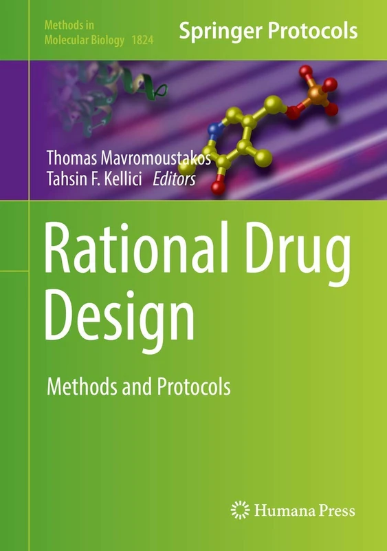 Rational Drug Design: Methods and Protocols: 1824 (Methods in Molecular Biology, 1824)