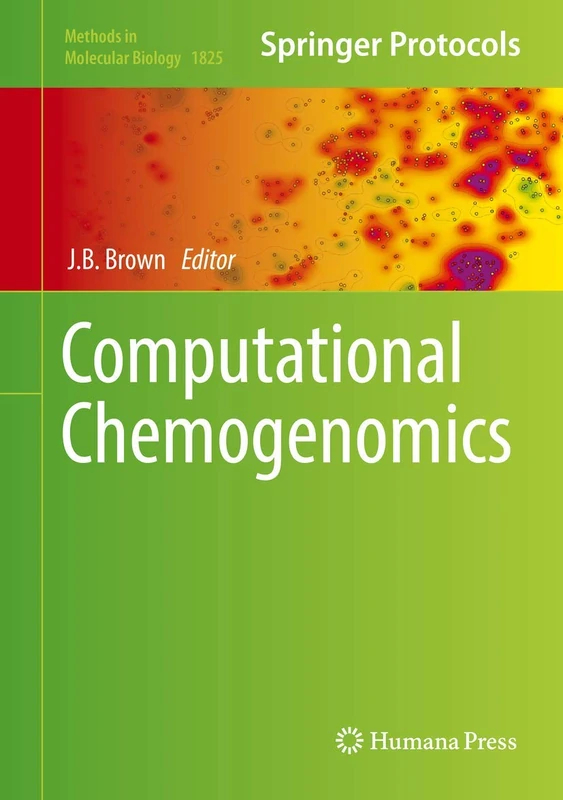 Computational Chemogenomics: 1825 (Methods in Molecular Biology, 1825)