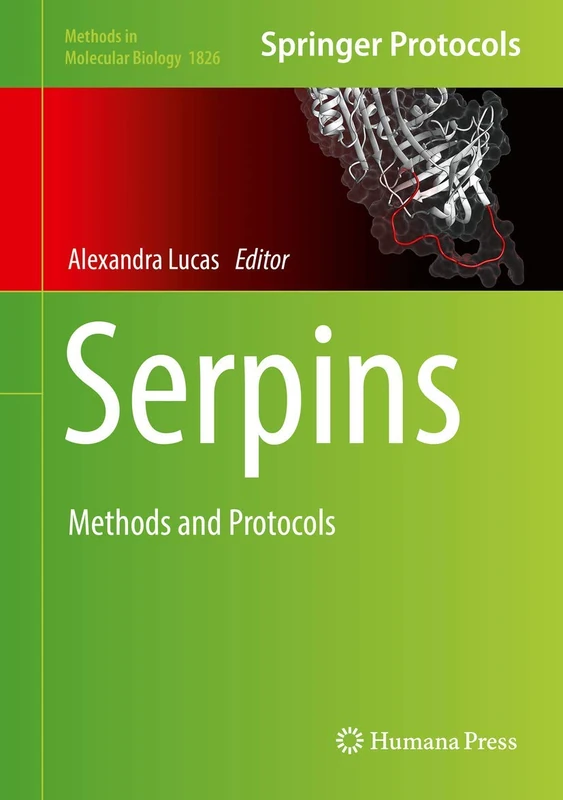 Serpins: Methods and Protocols: 1826 (Methods in Molecular Biology, 1826)