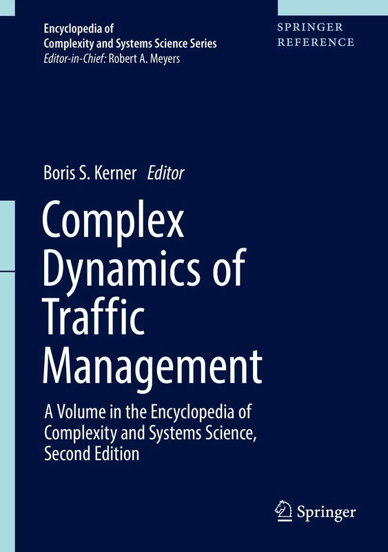 Complex Dynamics of Traffic Management (Encyclopedia of Complexity and Systems Science Series)