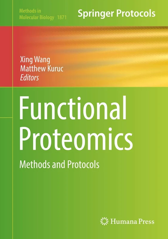 Functional Proteomics: Methods and Protocols: 1871 (Methods in Molecular Biology, 1871)