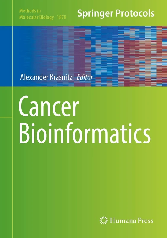 Cancer Bioinformatics: 1878 (Methods in Molecular Biology, 1878)