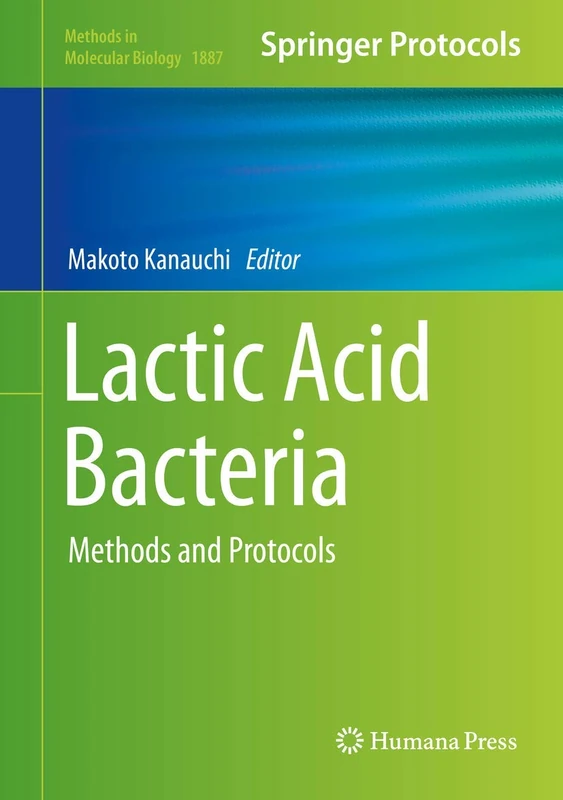 Humana Lactic Acid Bacteria: Methods and Protocols 1887 Book