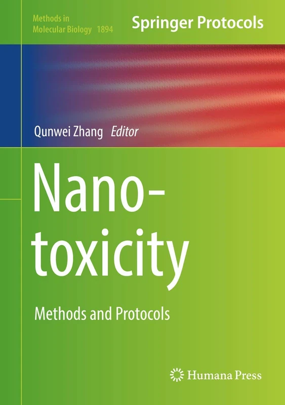 Nanotoxicity: Methods and Protocols: 1894 (Methods in Molecular Biology, 1894) - Image 1