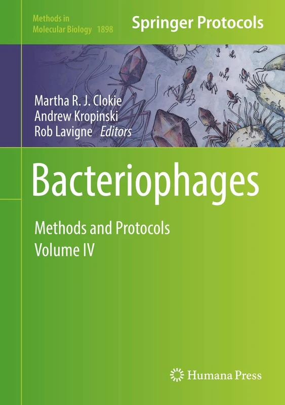 Bacteriophages: Methods and Protocols, Volume IV: 1898 (Methods in Molecular Biology, 1898)