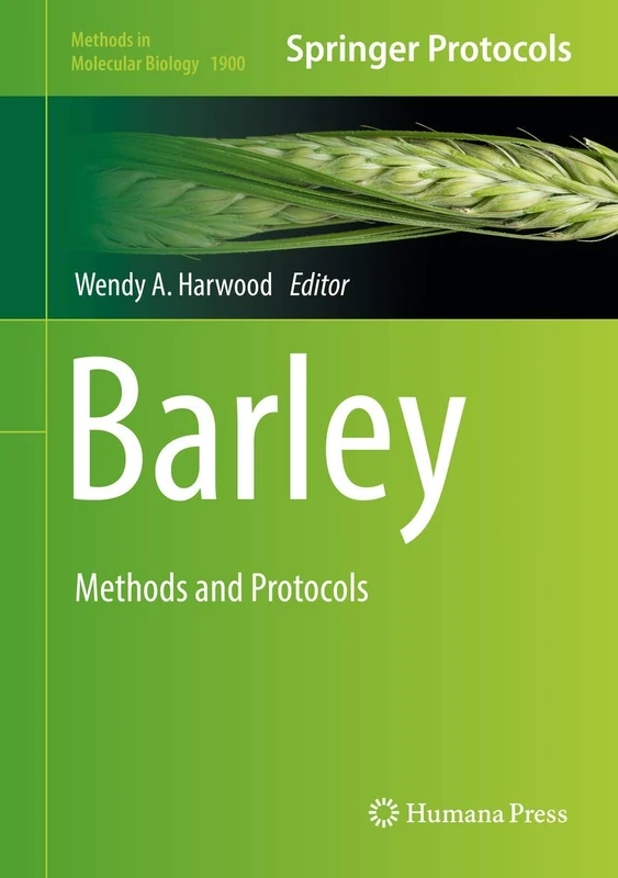Humana Barley: Methods and Protocols: 1900 - Molecular Biology