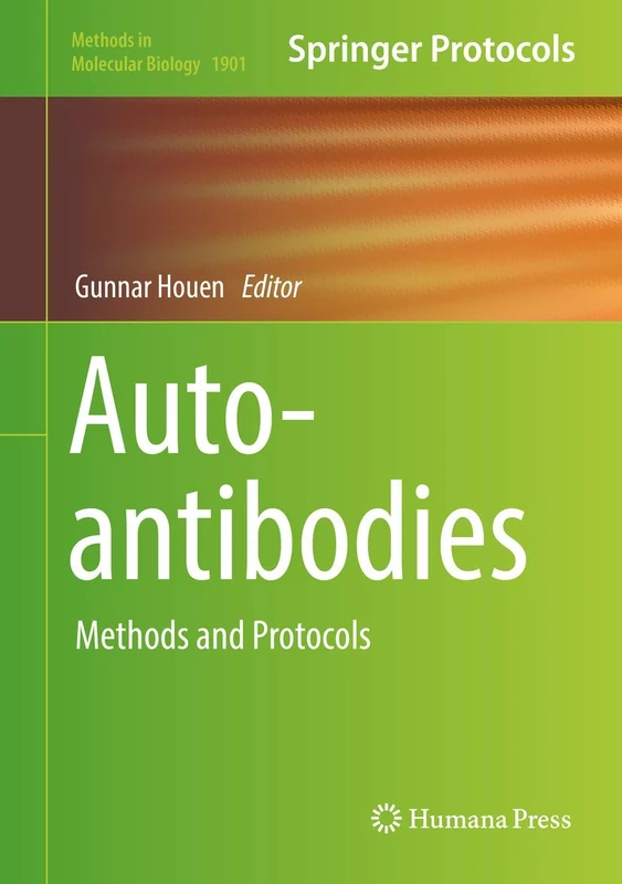 Humana Autoantibodies: Methods and Protocols: 1901 Book