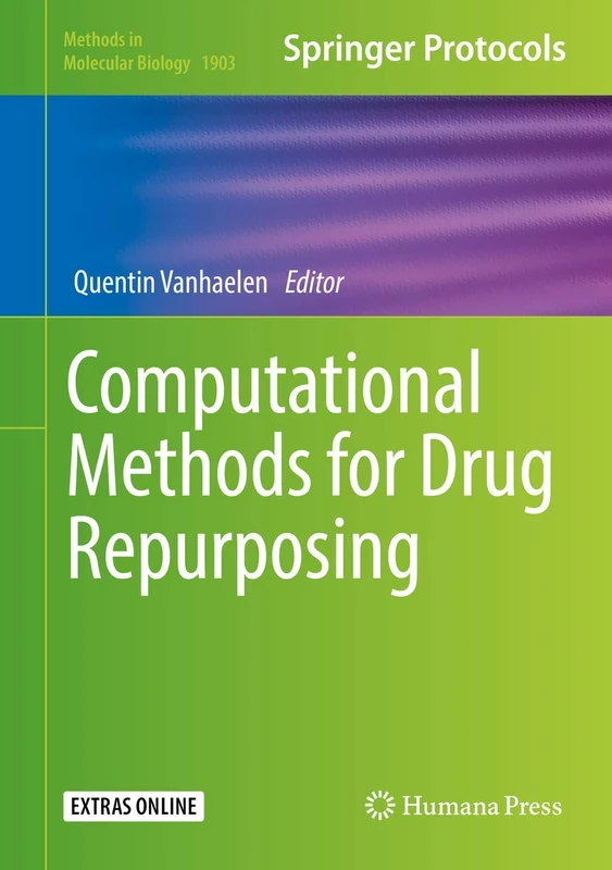 Computational Methods for Drug Repurposing: 1903 (Methods in Molecular Biology, 1903)
