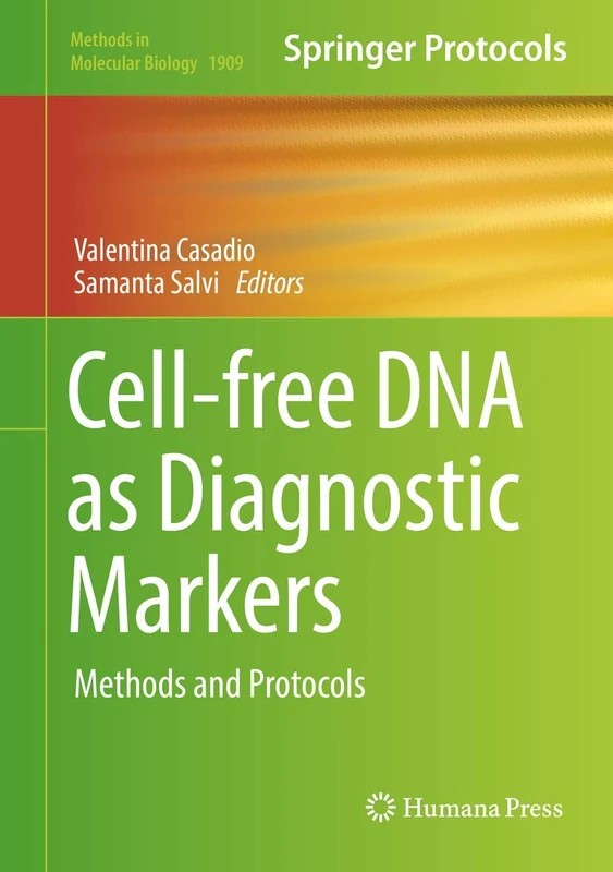 Cell-free DNA as Diagnostic Markers: Methods and Protocols: 1909 (Methods in Molecular Biology, 1909)