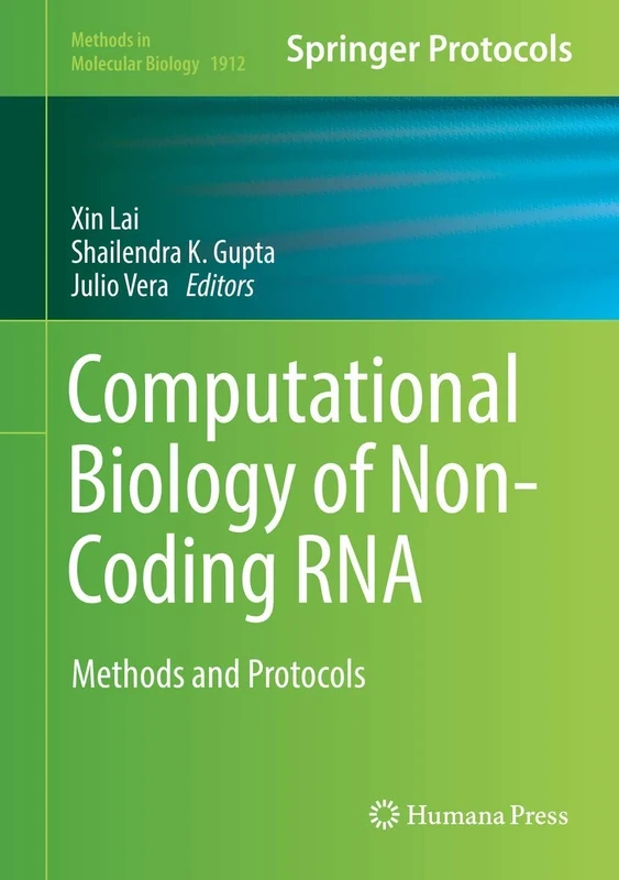 Computational Biology of Non-Coding RNA: Methods and Protocols: 1912 (Methods in Molecular Biology, 1912)