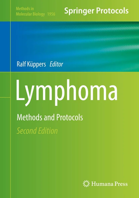 Lymphoma: Methods and Protocols: 1956 (Methods in Molecular Biology, 1956)
