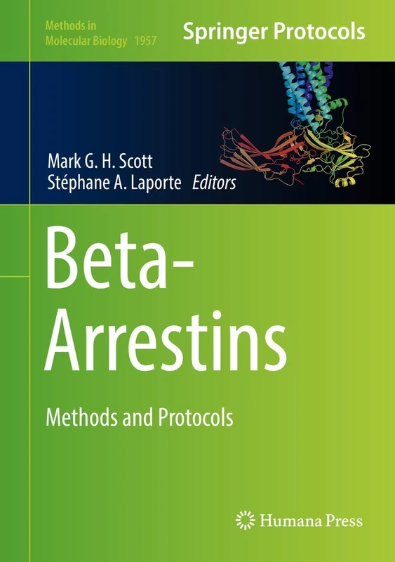 Beta-Arrestins: Methods and Protocols: 1957 (Methods in Molecular Biology, 1957)