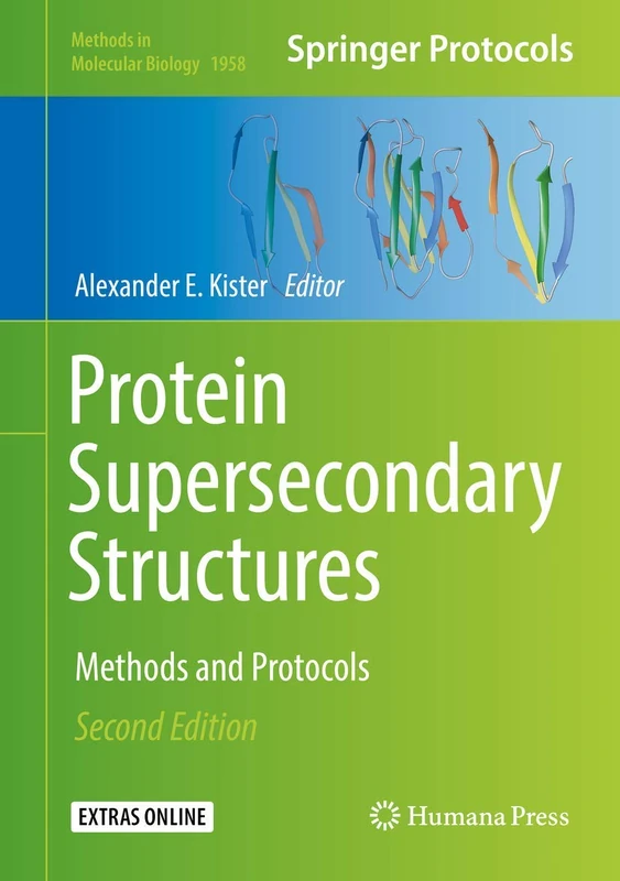 Protein Supersecondary Structures: Methods and Protocols: 1958 (Methods in Molecular Biology, 1958)