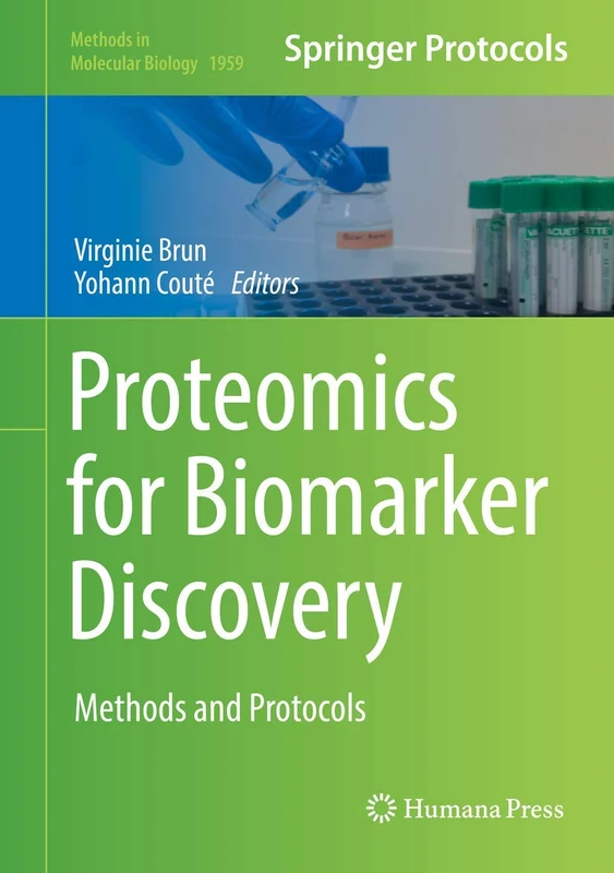 Humana Proteomics for Biomarker Discovery Methods and Protocols