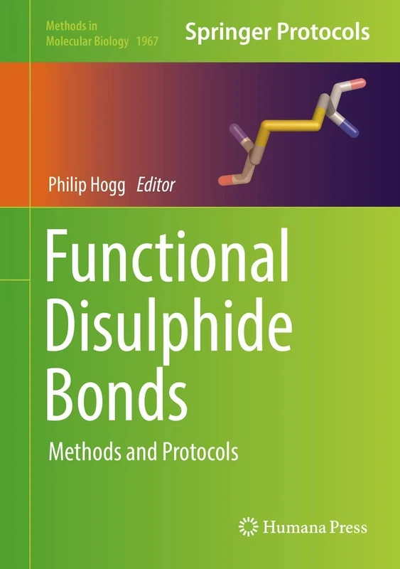 Functional Disulphide Bonds: Methods and Protocols: 1967 (Methods in Molecular Biology, 1967)