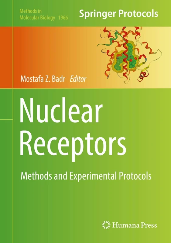 Nuclear Receptors: Methods and Experimental Protocols: 1966 (Methods in Molecular Biology, 1966)