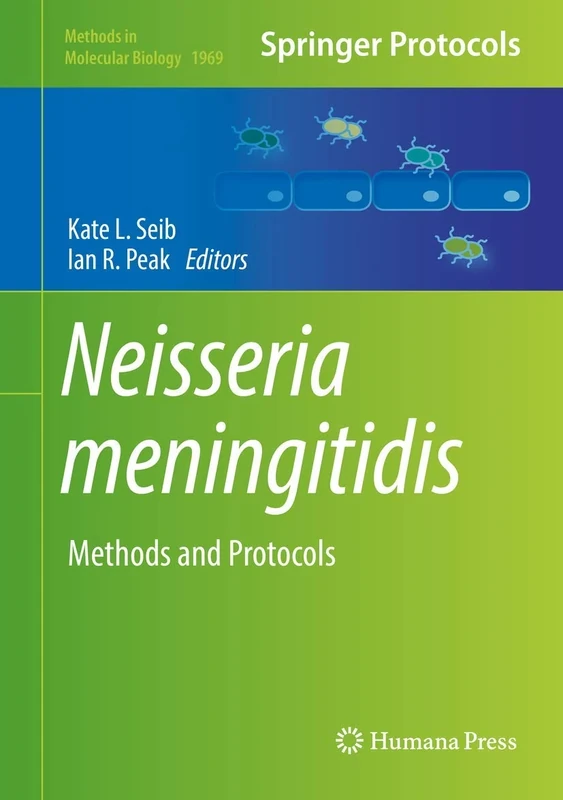 Neisseria meningitidis: Methods and Protocols: 1969 (Methods in Molecular Biology, 1969)