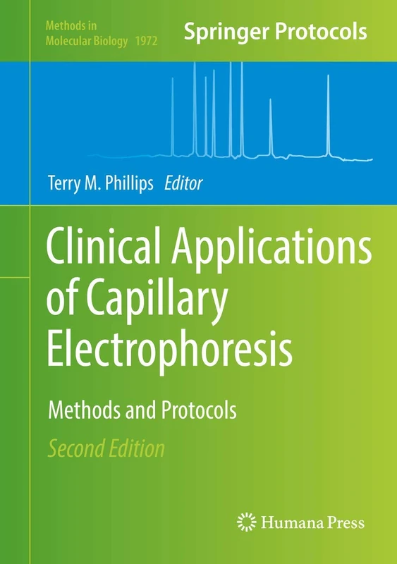Clinical Applications of Capillary Electrophoresis: Methods and Protocols: 1972 (Methods in Molecular Biology, 1972)