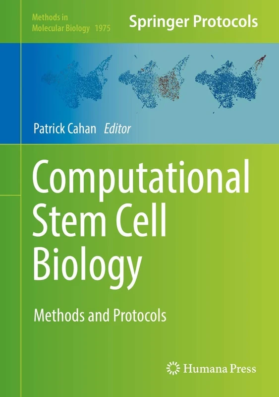 Computational Stem Cell Biology: Methods and Protocols: 1975 (Methods in Molecular Biology, 1975)
