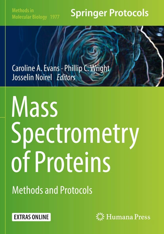 Mass Spectrometry of Proteins: Methods and Protocols: 1977 (Methods in Molecular Biology, 1977)