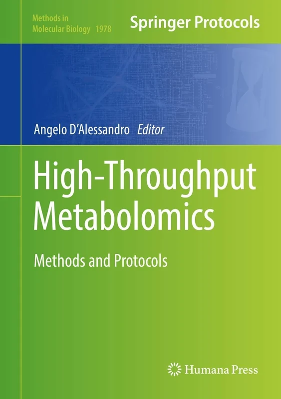 High-Throughput Metabolomics: Methods and Protocols: 1978 (Methods in Molecular Biology, 1978)