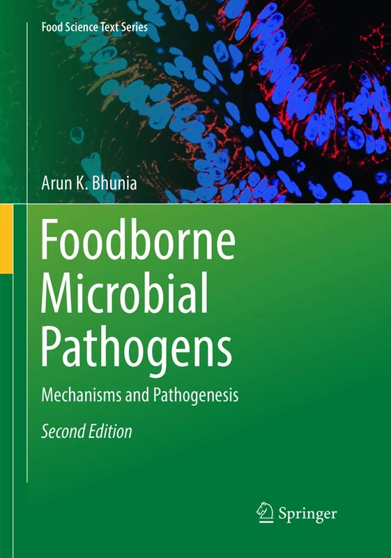 Foodborne Microbial Pathogens: Mechanisms and Pathogenesis (Food Science Text Series)