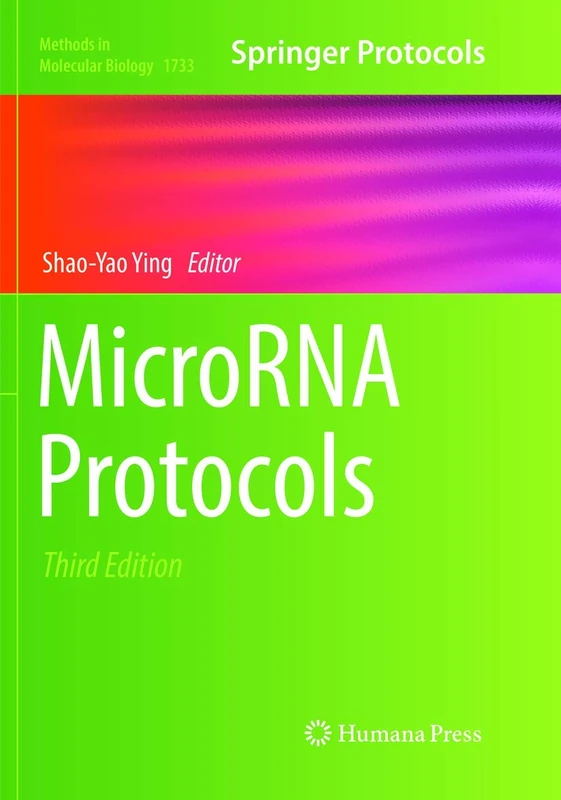 MicroRNA Protocols: 1733 (Methods in Molecular Biology, 1733)