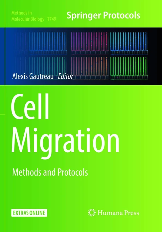 Cell Migration: Methods and Protocols: 1749 (Methods in Molecular Biology, 1749)