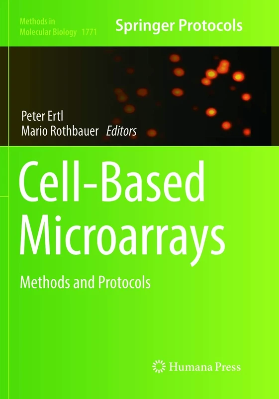 Cell-Based Microarrays: Methods and Protocols: 1771 (Methods in Molecular Biology)