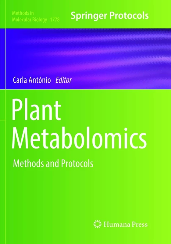 Humana Plant Metabolomics: Methods and Protocols 1778 Book