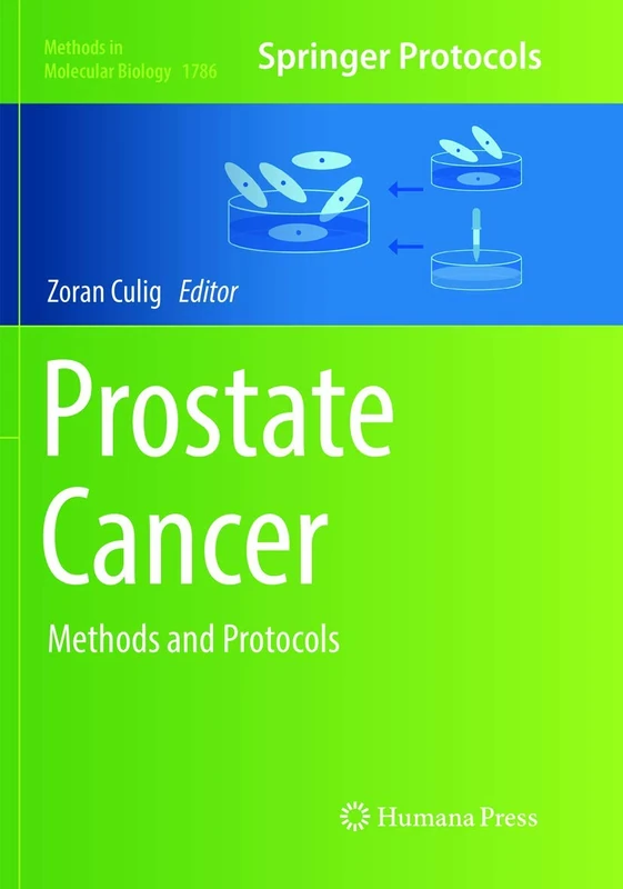 Prostate Cancer: Methods and Protocols: 1786 (Methods in Molecular Biology, 1786)