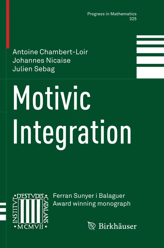 Motivic Integration: 325 (Progress in Mathematics, 325)