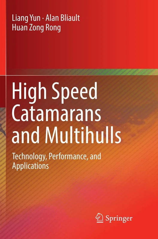 High Speed Catamarans and Multihulls: Technology, Performance, and Applications