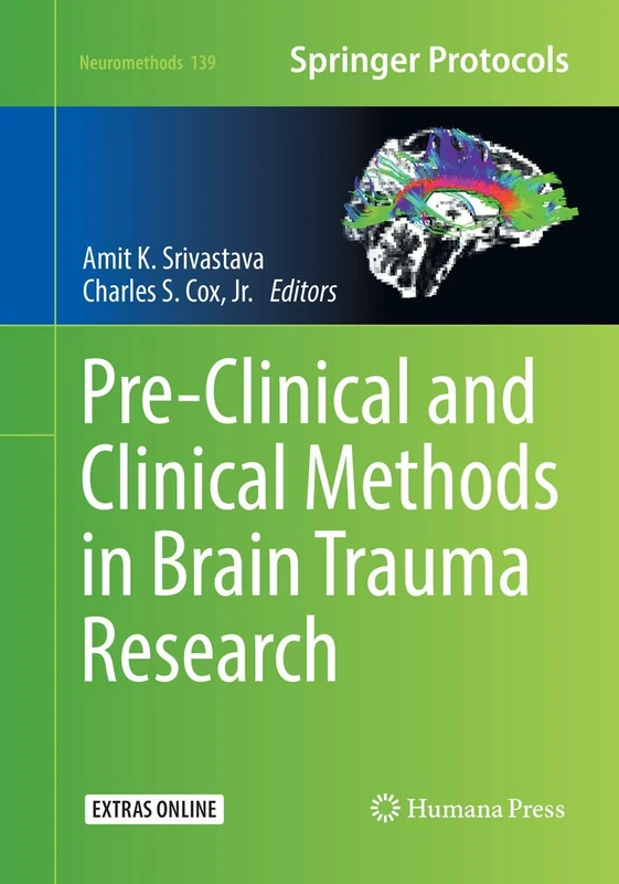 Pre-Clinical and Clinical Methods in Brain Trauma Research: 139 (Neuromethods, 139)