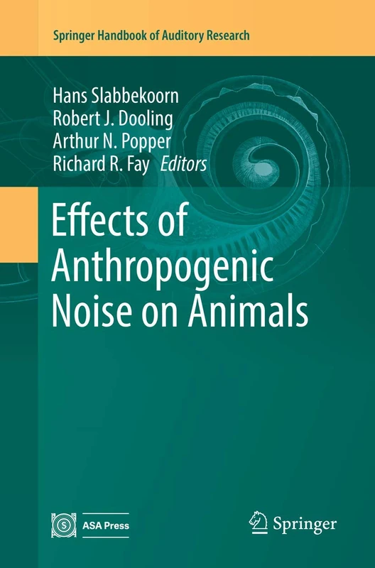 Effects of Anthropogenic Noise on Animals: 66 (Springer Handbook of Auditory Research, 66) - Image 1