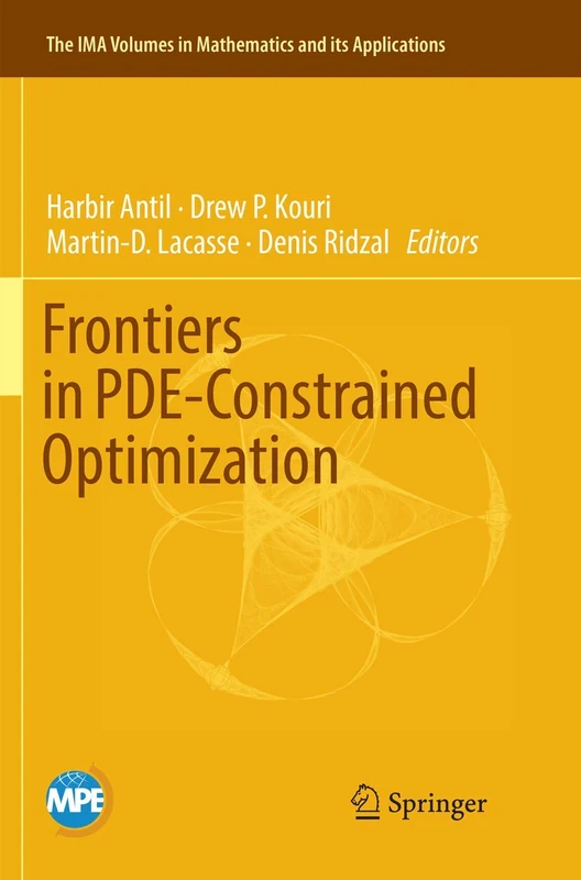 Frontiers in PDE-Constrained Optimization: 163 (The IMA Volumes in Mathematics and its Applications, 163)