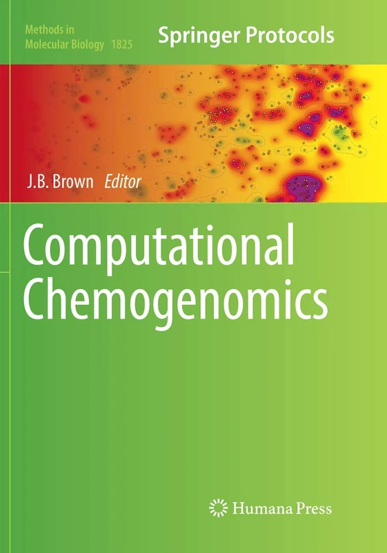 Computational Chemogenomics: 1825 (Methods in Molecular Biology, 1825)