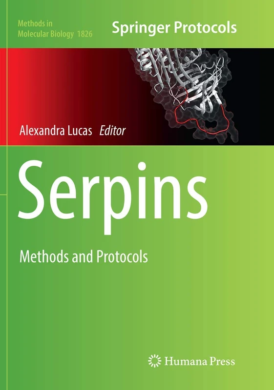 Humana Serpins: Methods and Protocols 1826 - Molecular Biology