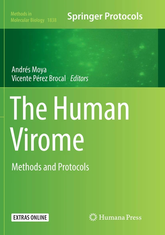 The Human Virome: Methods and Protocols: 1838 (Methods in Molecular Biology, 1838)