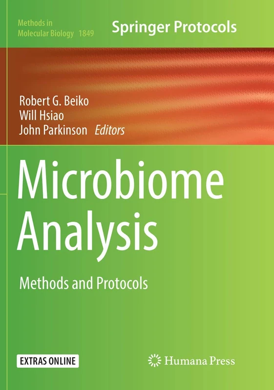 Microbiome Analysis: Methods and Protocols: 1849 (Methods in Molecular Biology, 1849)