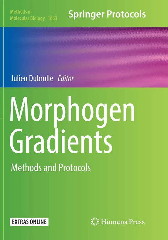 Humana Morphogen Gradients: Methods and Protocols 1863 Book