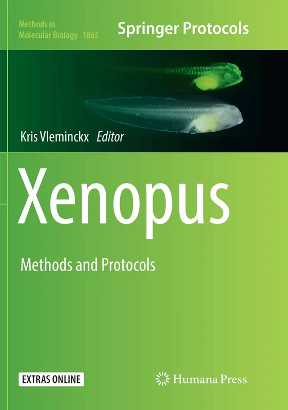 Xenopus: Methods and Protocols: 1865 (Methods in Molecular Biology, 1865)